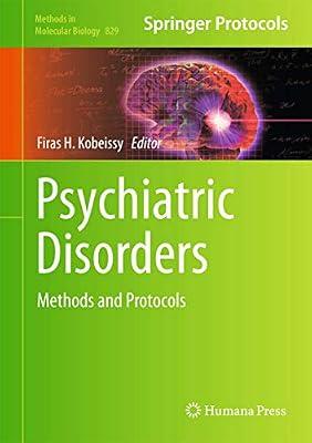 Psychiatric Disorders: Methods and Protocols: 829 (Methods in Molecular Biology, 829) | Hardcover | Science