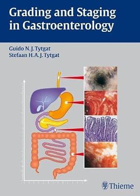 Grading and Staging in Gastroenterology by Tytgat | Plastic_Comb | Gastroenterology