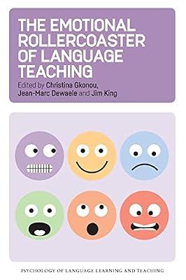 The Emotional Rollercoaster of Language Teaching: 4 (Psychology of Language Learning and Teaching) | Paperback | Language Teaching & Learning (Other Than Elt)