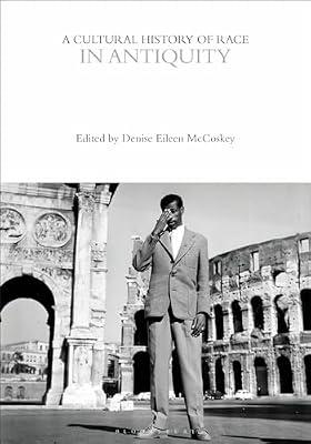 A Cultural History of Race in Antiquity | Hardcover | History