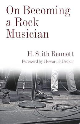 On Becoming a Rock Musician (Legacy Editions) by Bennett, H. Stith | Paperback | Social Science