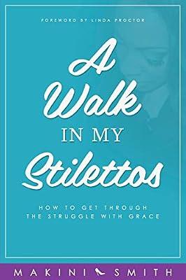 A Walk in my Stilettos by Smith, Makini | Paperback | Biography: General