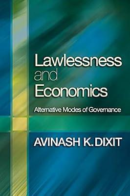 Lawlessness and Economics: Alternative Modes of Governance by Dixit, Avinash K. | Paperback | Business & Economics