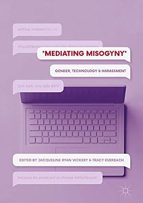 Mediating Misogyny: Gender, Technology, and Harassment | Hardcover | Gender Studies: Women