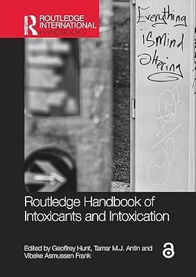 Routledge Handbook Of Intoxicants And Intoxicationc (Hb 2023) (Routledge International Handbooks) by HUNT G. | Hardcover | Social Science