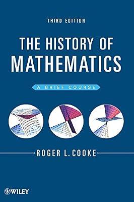 The History of Mathematics: A Brief Course by Cooke, Roger L. | Hardcover | Mathematics