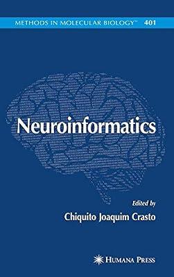 NEUROINFORMATICS (HB 2007): 401 (Methods in Molecular Biology) by CRASTO C.J. | Hardcover | Neurology & Clinical Neurophysiology