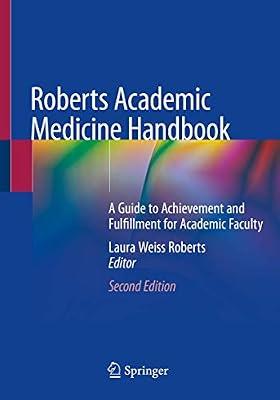 Roberts Academic Medicine Handbook: A Guide to Achievement and Fulfillment for Academic Faculty | Paperback | Clinical & Internal Medicine