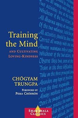 Training the Mind and Cultivating Loving-Kindness by Trungpa, Chogyam | Paperback | Religion