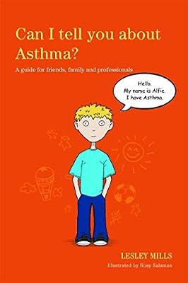 CAN I TELL YOU ABOUT ASTHMA? by Mills, Lesley | Paperback | Coping With Illness & Specific Conditions