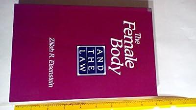 Female Body & the Law by Eisenstein | Paperback | Laws Of Specific Jurisdictions