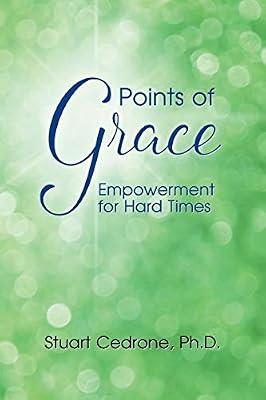 Points of Grace: Empowerment for Hard Times by Cedrone, Stuart | Paperback | Christian Life & Practice