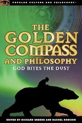 Golden Compass and Philosophy: God Bites the Dust: 43 (Popular Culture and Philosophy) | Paperback | Childrens & Teenage Literature Studies