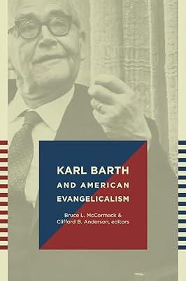 Karl Barth and American Evangelicalism | Paperback | Christian Theology