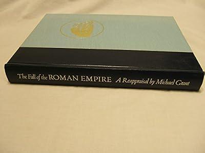 The Fall of the Roman Empire: A Reappraisal by Grant, Michael | Hardcover