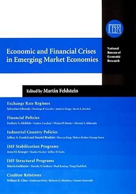 Economic & Financial Crises in Emerging Market Economies ((NBER) National Bureau of Economic Research Conference Reports) by Feldstein, Martin | Hardcover | Economics