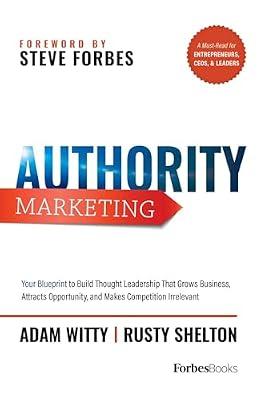 Authority Marketing by Witty, Adam; Shelton, Rusty | Hardcover | Business & Economics