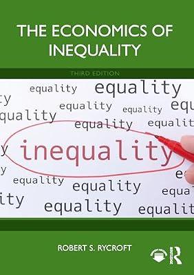 The Economics of Inequality by Rycroft, Robert S. | Paperback | Politics And Government