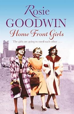 HOME FRONT GIRLS by Goodwin, Rosie | Paperback | Sagas