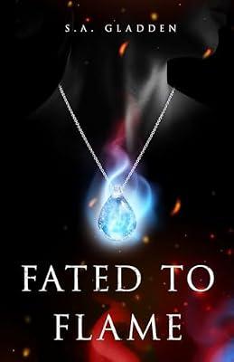 Fated to Flame by Gladden, S. A. | Paperback | Fantasy