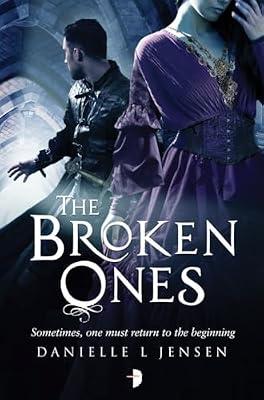 The Broken Ones: (Prequel to the Malediction Trilogy): 0 by Jensen, Danielle L. | Paperback | Young Adult Fiction