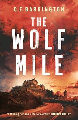 Wolf Mile: The explosive start to a gritty dystopian thriller series set in Edinburgh by Barrington, C. F. | Paperback | Fiction