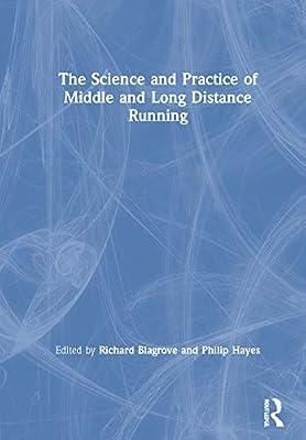 The Science and Practice of Middle and Long Distance Running | Hardcover | Sports Training And Coaching