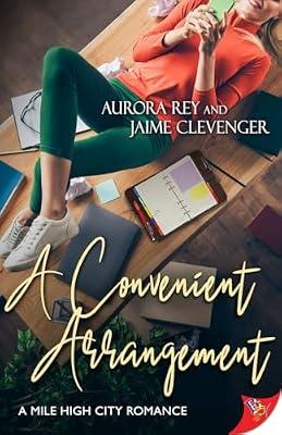 A Convenient Arrangement: Secrets to Making Photographs That You and Others Will Love (Photography Book for Beginners, Digital Photography, Photo Composition) (A Mile High City Romance) by Rey, Aurora; Clevenger, Jaime | Paperback | Fiction