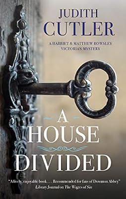 A House Divided: 4 (A Harriet & Matthew Rowsley Victorian mystery) by Cutler, Judith | Paperback | Historical Mysteries