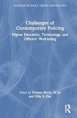 Challenges of Contemporary Policing: Higher Education, Technology, and Officers Well-Being (Advances in Police Theory and Practice) | Hardcover | Social Science