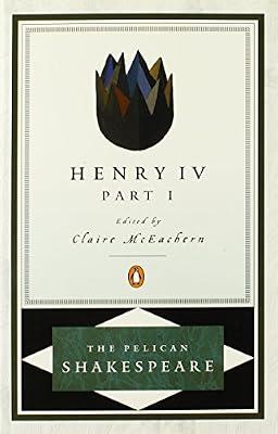 Henry IV, Part 1 (The Pelican Shakespeare) by Shakespeare, William | Paperback | Shakespeare Plays