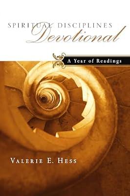 Spiritual Disciplines Devotional: A Year of Readings by Hess, Valerie E. | Paperback | Religion