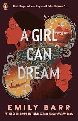 A Girl Can Dream: The gripping YA thriller rockstar romance from the author of The One Memory of Flora Banks by Barr, Emily | Paperback | Romance & Relationships Stories (Children'S