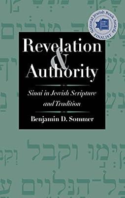 Revelation and Authority – Sinai in Jewish Scripture and Tradition (The Anchor Yale Bible Reference Library) by Sommer, Benjamin D.; Collins, John | Paperback | Judaism: Sacred Texts