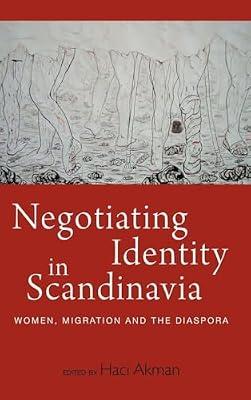 Negotiating Identity in Scandinavia: Women, Migration, and the Diaspora | Library | Gender Studies: Women