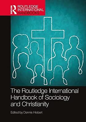 The Routledge International Handbook of Sociology and Christianity (Routledge International Handbooks) | Hardcover | Religion: General