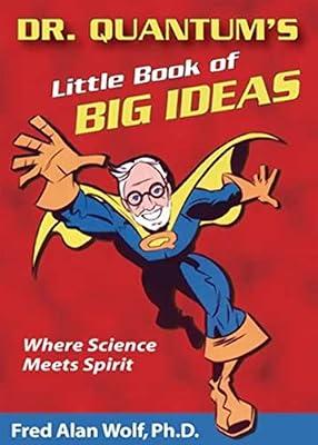 Dr. Quantum's Little Book of Big Ideas by Wolf, Fred Alan | Paperback | Science: General Issues
