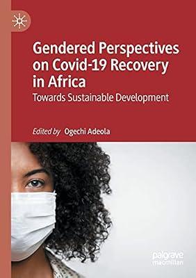 Gendered Perspectives on Covid-19 Recovery in Africa: Towards Sustainable Development | Paperback | Africa
