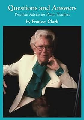 Questions and Answers: Practical Advice for Piano Teachers by Clark, Frances | Paperback | Music