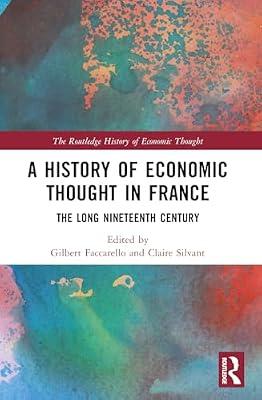 A History of Economic Thought in France: The Long Nineteenth Century (Routledge History of Economic Thought) | Paperback | Business & Economics