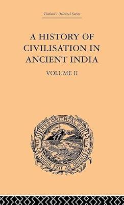A History Of Civilisation In Ancient India: Based on Sanscrit Literature: Volume II (Trubner's Oriental Series, 2) by Dutt, Romesh Chunder | Hardcover | Social Science