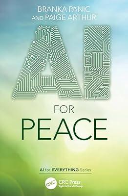 AI for Peace (AI for Everything) by Arthur, Paige; Panic, Branka | Paperback | Peace Studies And Conflict Resolution
