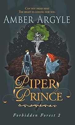 Piper Prince: 2 (Forbidden Forest) by Argyle, Amber | Hardcover | Fantasy