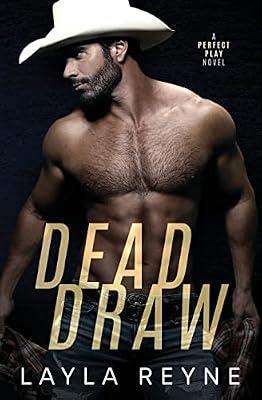 Dead Draw: A Perfect Play Novel: 1 by Reyne, Layla | Paperback | Romance