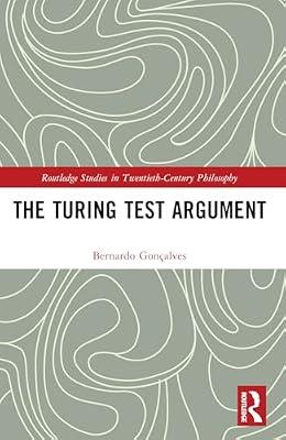 The Turing Test Argument (Routledge Studies in Twentieth-century Philosophy) by Gonalves, Bernardo | Paperback | Philosophy