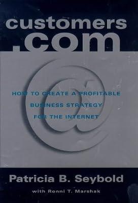 Customers.Com by Seybold, Patricia | Hardcover | Internet Guides & Online Services