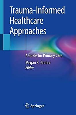 Trauma-Informed Healthcare Approaches: A Guide for Primary Care | Paperback | General Practice