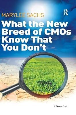 What the New Breed of Cmos Know That You Don`t by Sachs, MaryLee | Hardcover | Economics