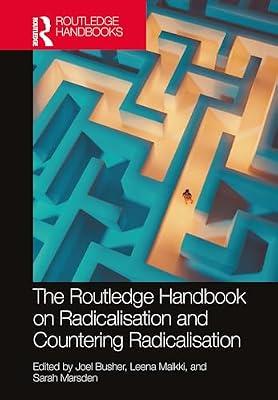 The Routledge Handbook on Radicalisation and Countering Radicalisation | Hardcover | Politics And Government
