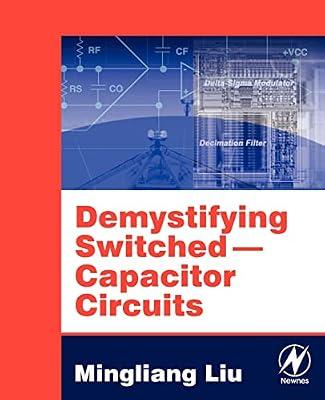 Demystifying Switched Capacitor Circuits by Liu, Mingliang (Michael) | Paperback | Circuits & Components